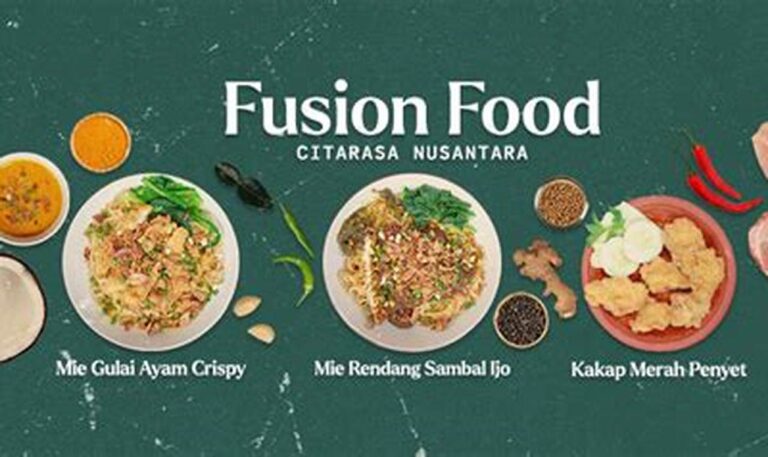 Nikmati Sensasi Kuliner Fusion di Jakarta, Perpaduan Cita Rasa yang Menggugah Selera