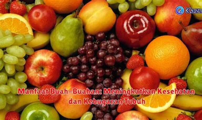 Tingkatkan Daya Tahan Tubuh dengan Buah-buahan: Rahasia Sehat Alami