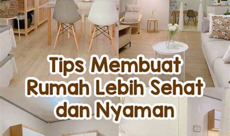 Tips Ampuh untuk Menciptakan Rumah Sehat untuk Keluarga Tercinta