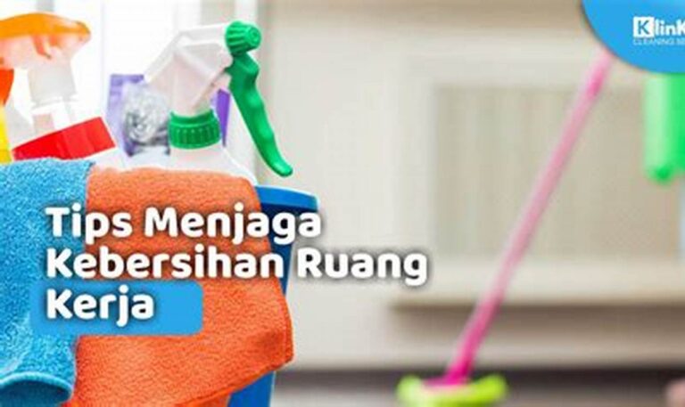 10 Tips Ampuh Bersihkan Ruang Kerja dari Debu, Dijamin Bersih!