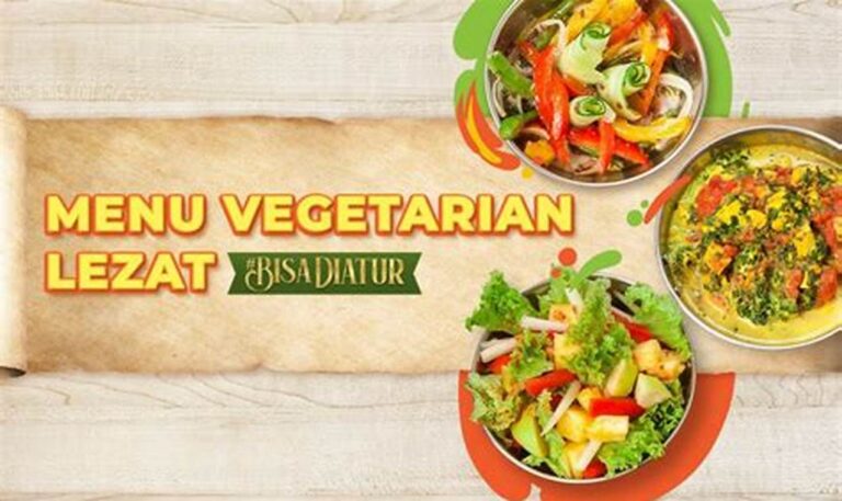 Nikmati Kuliner Vegetarian Sehat dan Bergizi, Temukan Restoran Pilihanmu!
