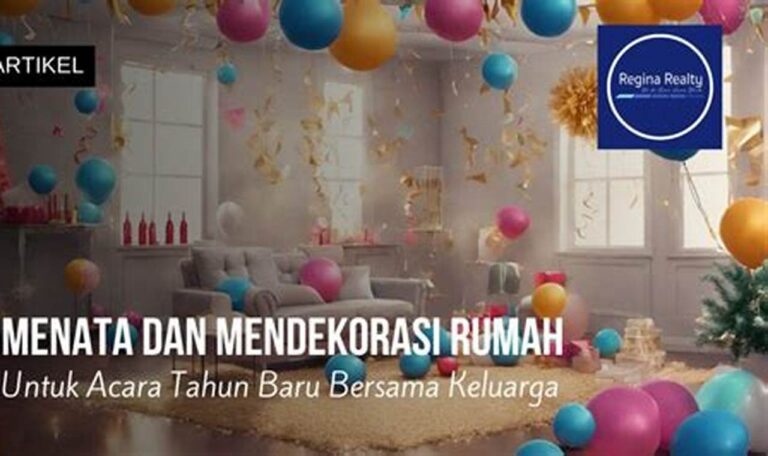 Cara Mudah Mendekorasi Rumah untuk Acara Spesial yang Berkesan