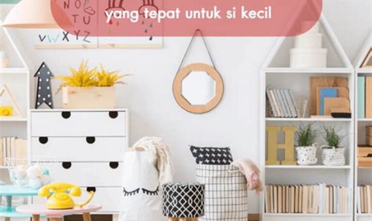 Tips Memilih Perabotan Anak yang Aman: Panduan Lengkap untuk Orang Tua