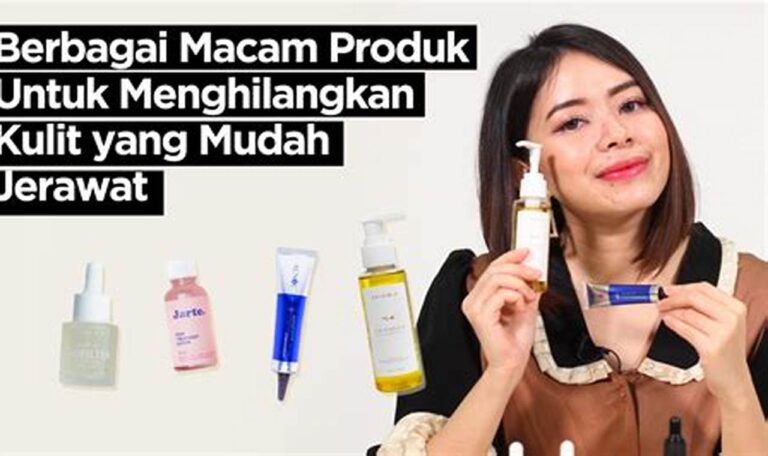 Temukan Rekomendasi Skincare Lokal Terbaik untuk Kulit Berjerawat!