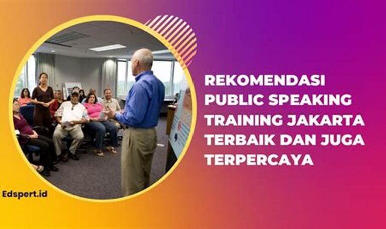 Tingkatkan Keahlian Bicara di Depan Umum, Rekomendasi Kursus Public Speaking Terpercaya