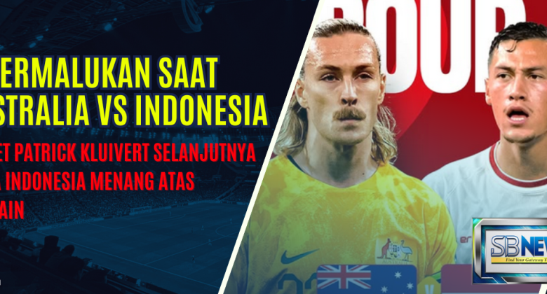 Dipermalukan Australia saat vs indonesia