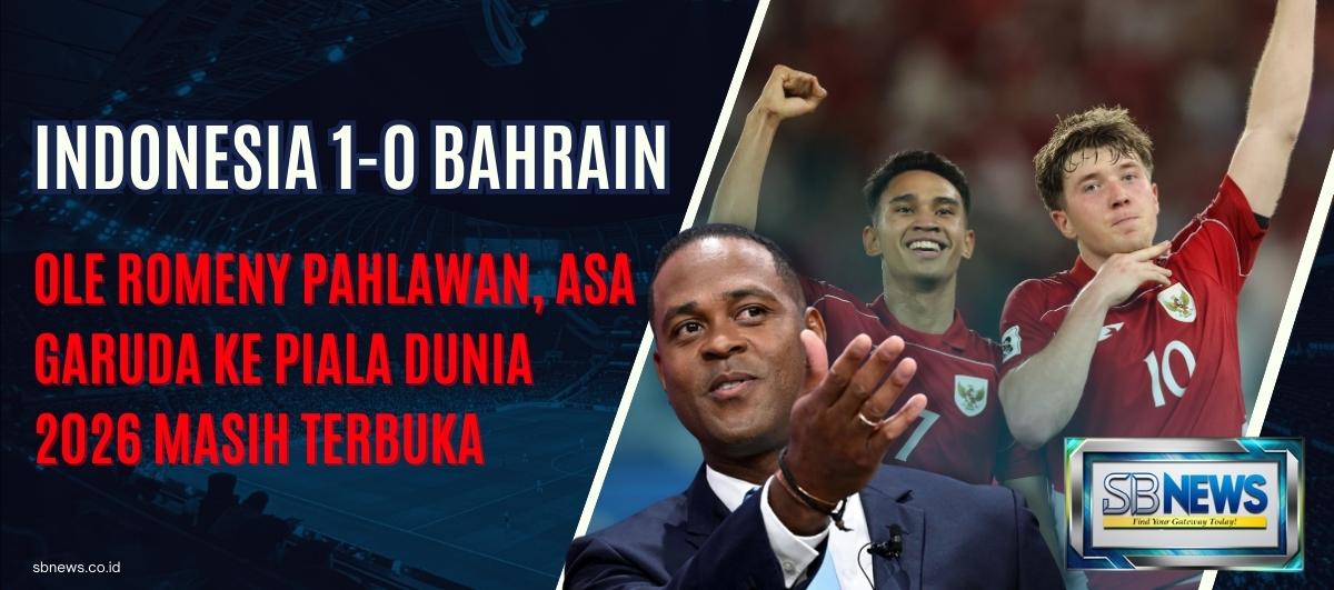 Indonesia 1-0 Bahrain: Ole Romeny Pahlawan, Asa Garuda ke Piala Dunia 2026 Masih Terbuka 1 Indonesia 1-0 Bahrain