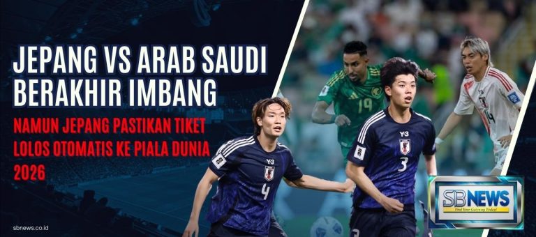 Jepang vs Arab Saudi Berakhir Imbang, Namun Jepang Pastikan Tiket Lolos Otomatis ke Piala Dunia 2026 8 Jepang vs Arab Saudi Berakhir Imbang
