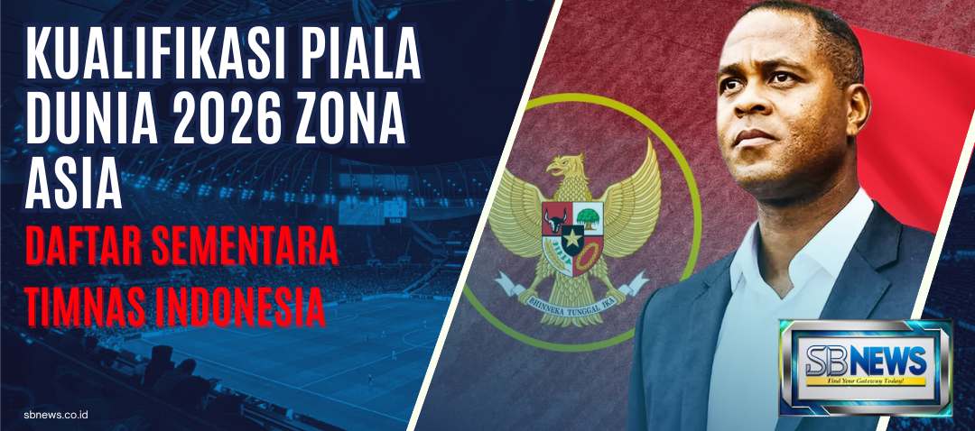 Plus Emil Audero, Kluivert Umumkan Daftar Sementara Pemain Pilihan Timnas Indonesia di Kualifikasi Piala Dunia 2026 zona Asia 1 Kualifikasi Piala Dunia 2026 zona Asia