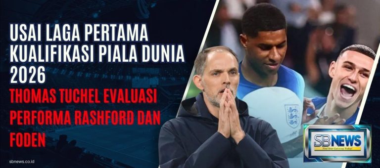 Thomas Tuchel Evaluasi Performa Rashford dan Foden