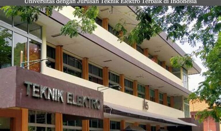 Kampus Terbaik untuk Raih Masa Depan Gemilang di Teknik Elektro