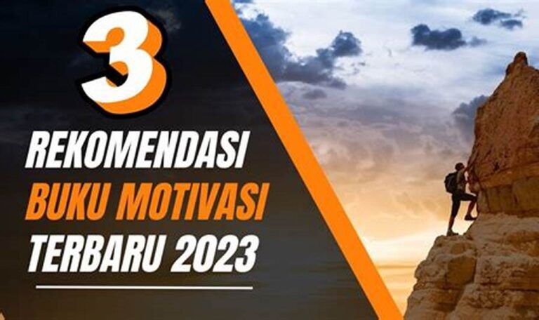 Temukan Inspirasimu: Rekomendasi Buku Motivasi Terbaru untuk Hidup yang Lebih Bermakna